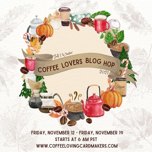 2021 Fall Winter Coffee Lovers Blog Hop