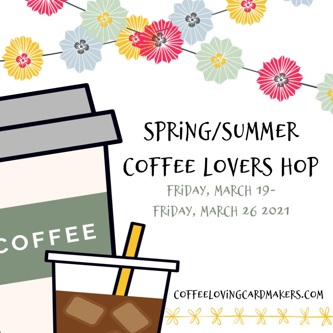 Spring and Summer 2021 Coffee Lovers Hop